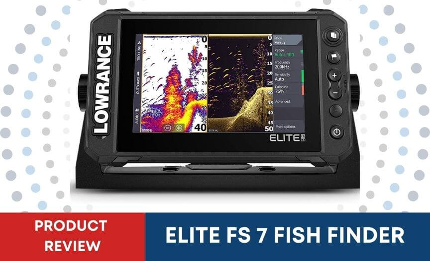 Elite FS 7 Fish Finder Review